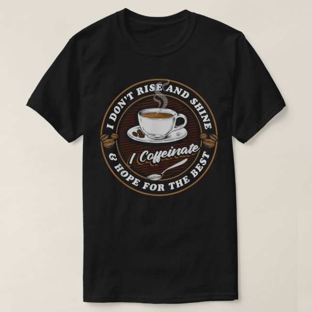 T-shirt Coffee Lover Drinker - Caffeine Morning Espresso C (Design devant)