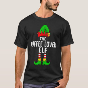 T-shirt Coffee Lover Elf Matching Family Group Christmas P