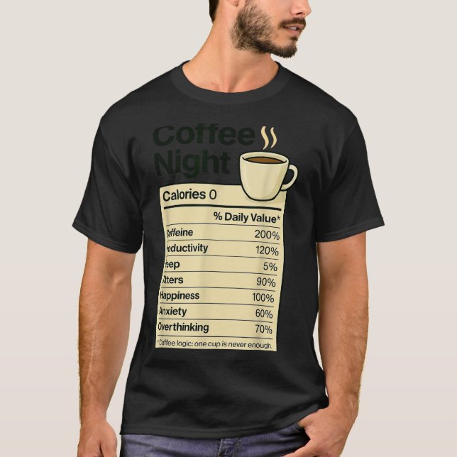 T-shirt Coffee Lover Night Funny Nutrition Facts Costume F (Devant)