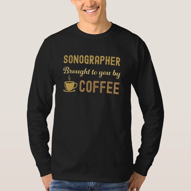 T-shirt Coffee Loving Sonographer Busy Exhausted  Cute (Devant)