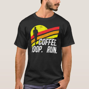 T-shirt Coffee Poop Run Funny Trail Running Graphic_8