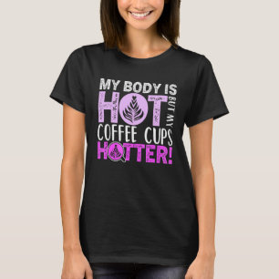 T-shirt Coffee  Quote Coffee Addiction Cool Coffee  36