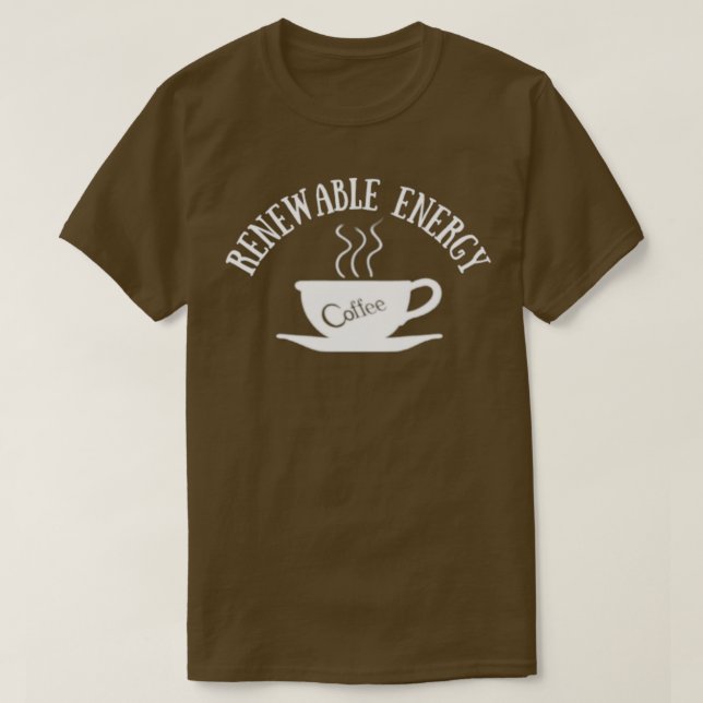 T-shirt Coffee Renewable Energy Coffee Lovers (Design devant)