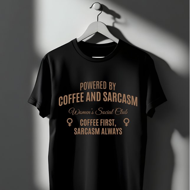 T-shirt Coffee & Sarcasm: Women's Social Club (Créateur téléchargé)
