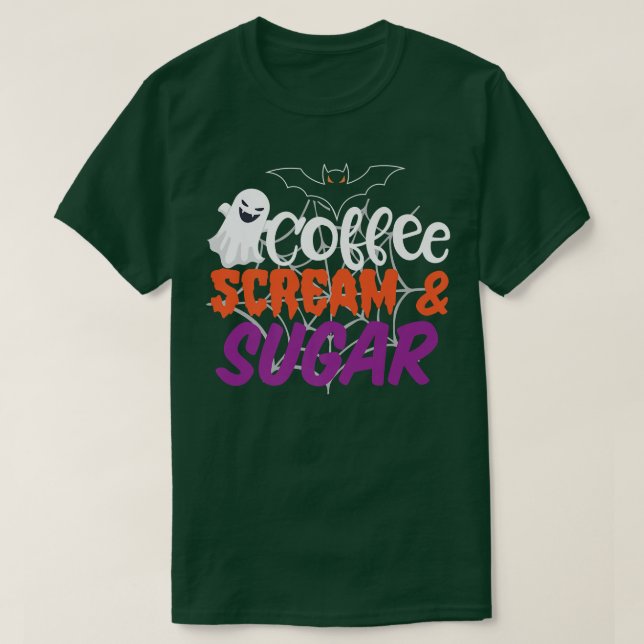 T-shirt Coffee Scream and Sugar Happy Halloween Octobre (Design devant)