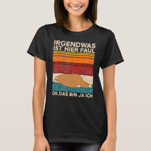 T-shirt Coffee Sloth Quelque Chose Ici Faul Oh Das Bin Ja