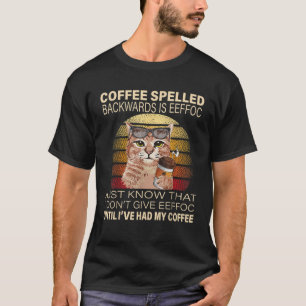 T-shirt Coffee Spelled Backwards Is Eeffoc Cats Boisson Co