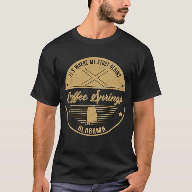 T-shirt Coffee Springs Alabama C'est là que commence mon h (Devant)
