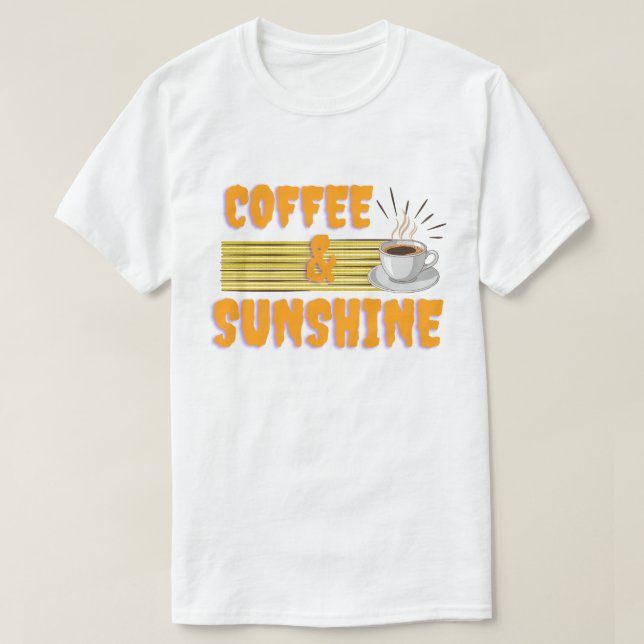 T-shirt Coffee & Sunshine – Positive Morning Vibes  (Design devant)