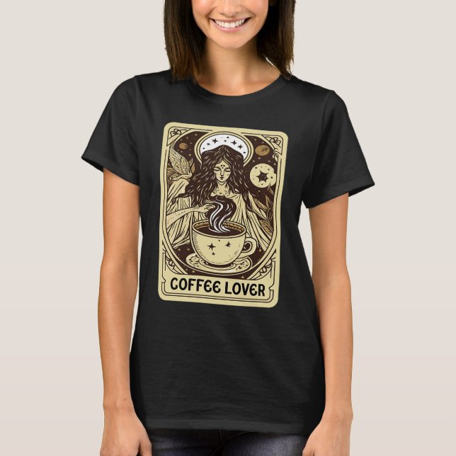 T-shirt Coffee Tarot Card  Coffee Drinker (Devant)