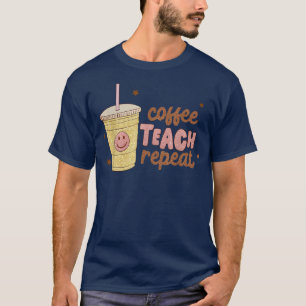 T-shirt Coffee Teach Répétition rétro Happy Face Internati