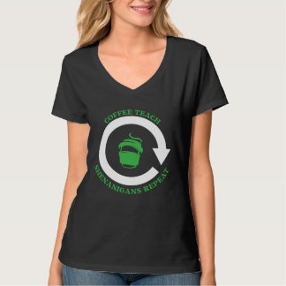 T-shirt Coffee Teach Shenanigans Repeat Shamrock St Patric