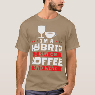 T-shirt Coffee Wine Hybrid Alcohol Coffee Addict