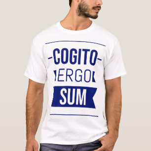 T-shirt Cogito ergo sum - phrase latine