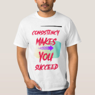 T-shirt "Cohérence : la clé du succès"