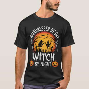 T-shirt Coiffeur Halloween le jour Sorcière la nuit