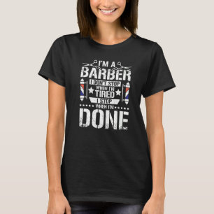 T-shirt Coiffeur j'arrête quand j'ai fini