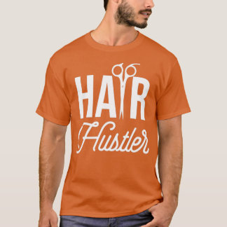 T-shirt Coiffure Hustler Hair Stylliste Barber Cosmetologi