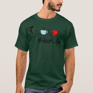 T-shirt Coiffure Vie drôle Coiffeuse Coiffeuse
