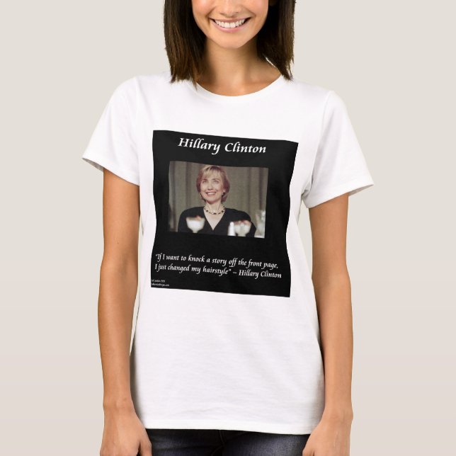 T-shirt Coiffures d'Hillary Clinton & citations à la une (Devant)