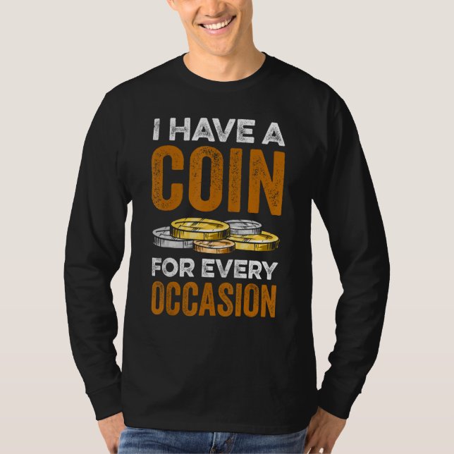 T-shirt Coin Collecting For  Coin Collector Coin Enthusias (Devant)