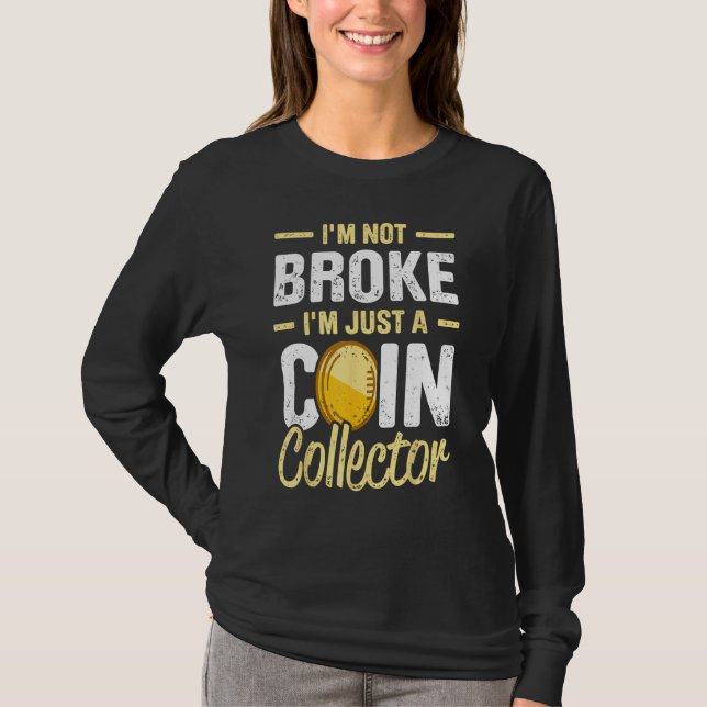 T-shirt Coin Collecting For  Coin Collector Coin Enthusias (Devant)