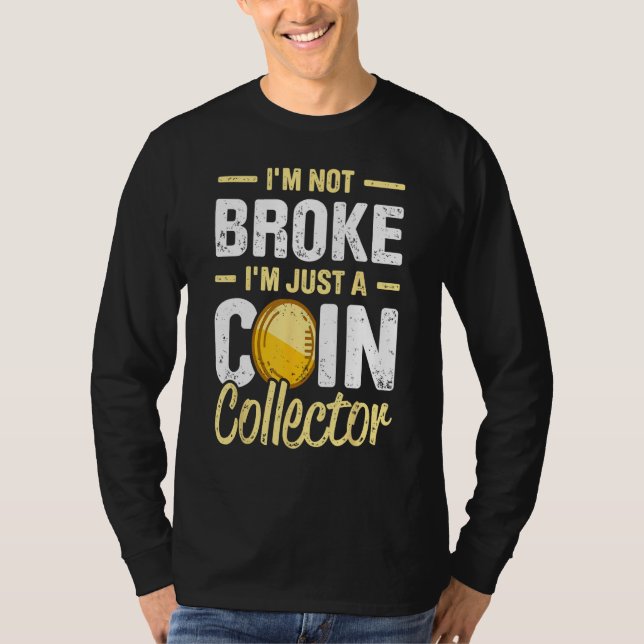 T-shirt Coin Collecting For  Coin Collector Coin Enthusias (Devant)