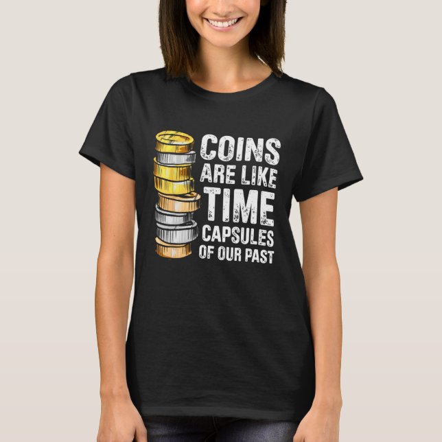 T-shirt Coin Collecting For  Coin Collector Coin Enthusias (Devant)