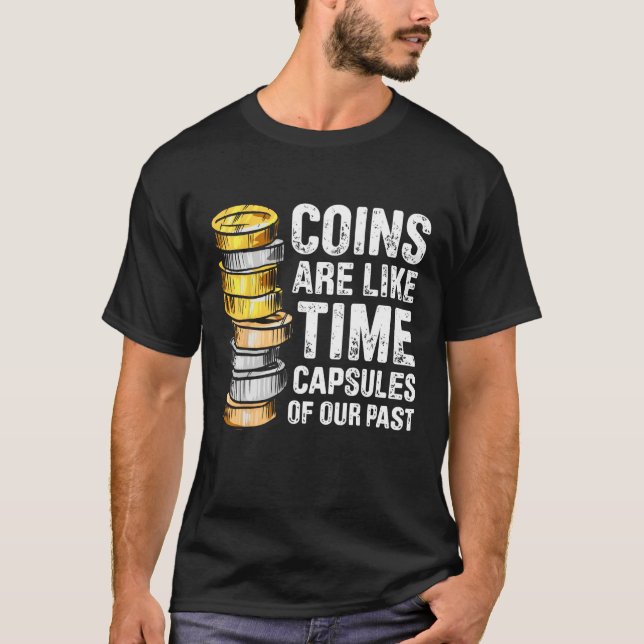 T-shirt Coin Collecting For  Coin Collector Coin Enthusias (Devant)