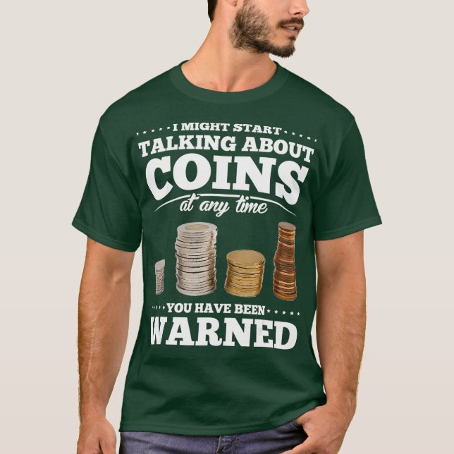 T-shirt Coin Collecting Gift Funny Coin Collector (Devant)