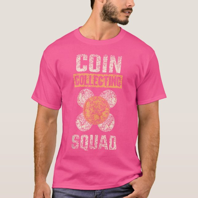 T-shirt Coin Collecting Squad Collect Collector Coin Colle (Devant)