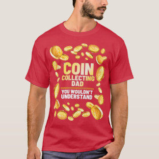 T-shirt Coin Collector Papa Drôle Père Graphic Premium
