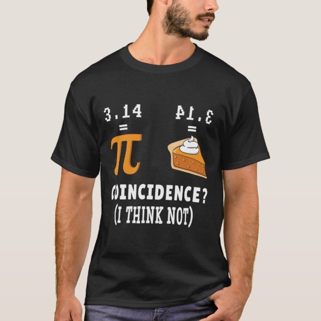 T-shirt Coïncidence Pas Pi Pie Math Mème Math Geek Nerd Pi (Devant)