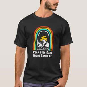 T-shirt Cold Beer Dark Night Camping Drinking Camper Alcoh