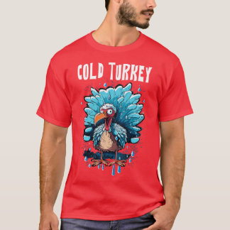 T-shirt Cold Turkey Funny Pun Don Funny Joke Gift Funny P