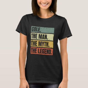 T-shirt Cole Man Myth La Légende Retro Funny Meilleur Nom