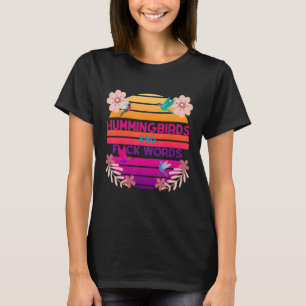 T-shirt Colibris Et F Mots Sweer Nature Garden