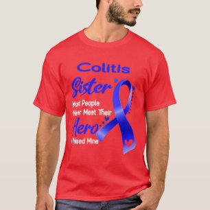 T-shirt Colitis Soeur La Plupart Des Gens Ne Rencontrent J