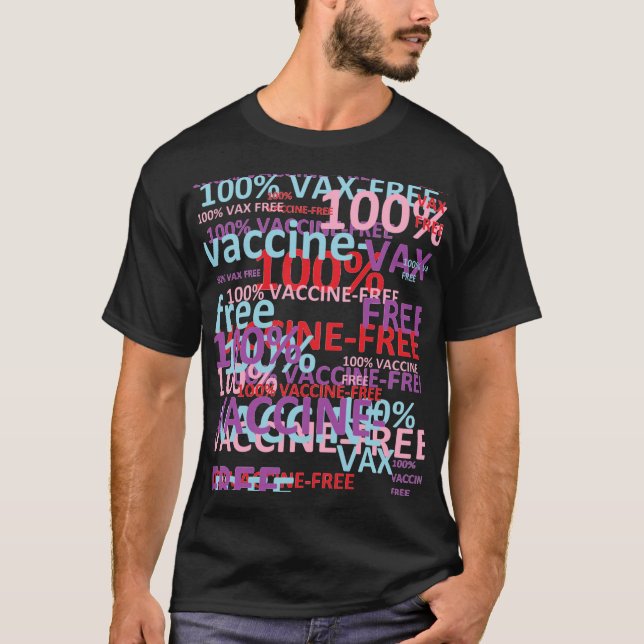 T-SHIRT COLLAGE DE 100% VACCINE-FREE (Devant)