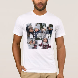 T-shirt Collage photo Love You Papa