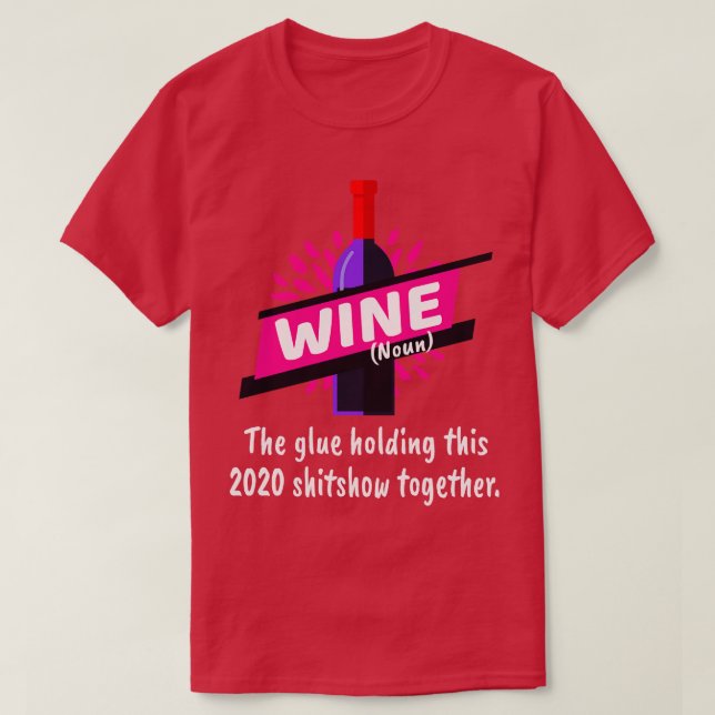 T-shirt Colle De Vin Tenant Ce Shitshow Ensemble (Design devant)
