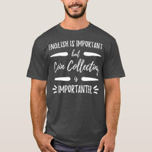 T-shirt Collecte de pièces Importateur Funny Collecteurs