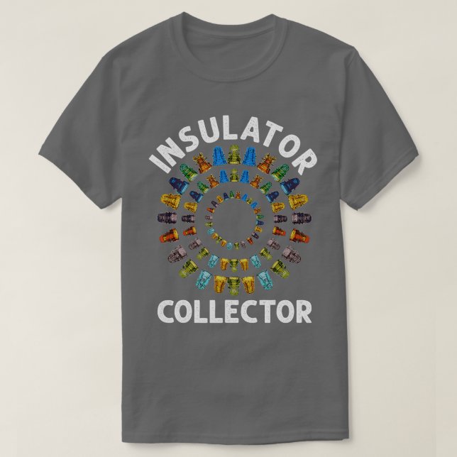 T-shirt Collecteur d'isolateur Antiquités Collecte d'antiq (Design devant)