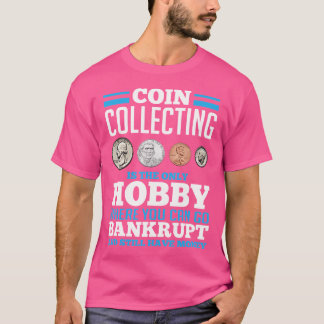 T-shirt Collection de pièces de monnaie Hobby Drôle Collec