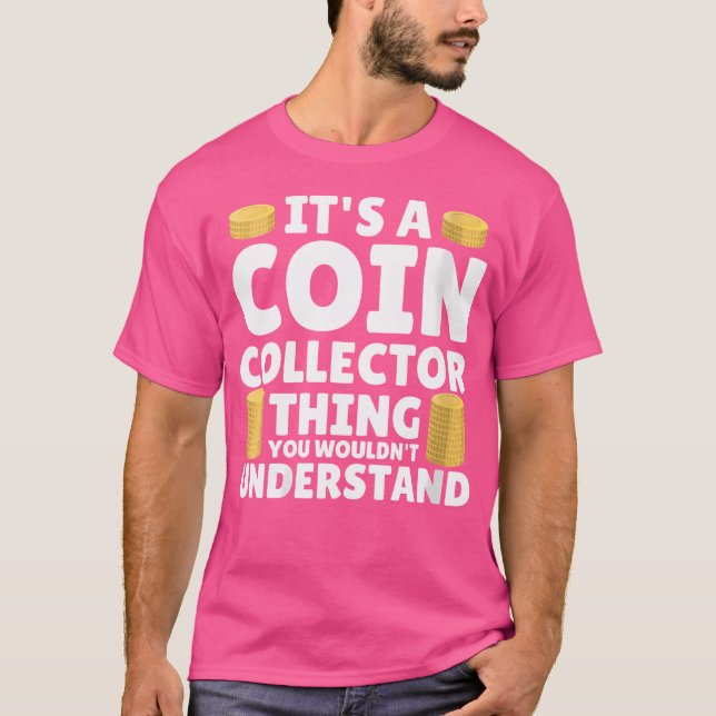 T-shirt Collectionneur de pièces de monnaie Numismate Coll (Devant)