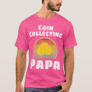 T-shirt Collectionneur de pièces Papa Grand-père drôle de