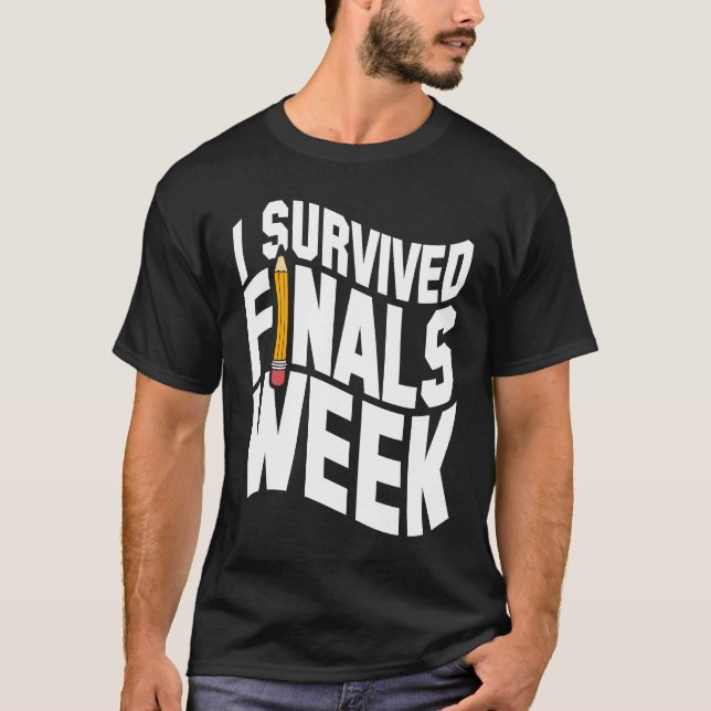 T-shirt Collège I Finales survécues Semaine Finales Semain (Devant)