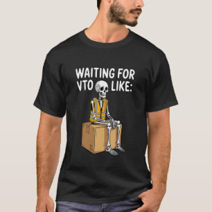 T-shirt Collègue Associé Attendant VTO Comme Squelette
