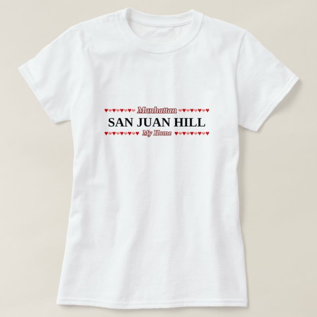T-shirt COLLINE de SAN JUAN - ma maison - Manhattan, NYC (Design devant)