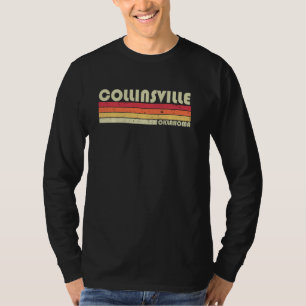 T-shirt Collinsville Ok Oklahoma Funny City Home Root Ret